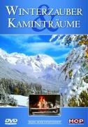 Winterzauber und Kaminträume - die schönsten Winterlandschaften der Alpen mit behaglichem Kaminfeuer umrahmt