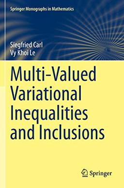 Multi-Valued Variational Inequalities and Inclusions (Springer Monographs in Mathematics)