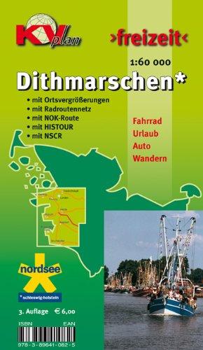 Dithmarschen Kreis: Freizeitkarte in 1:60.000 mit neuem Radroutennetz, NOK-Route, HISTOUR, NSCR, 15 Detailkarten 1:25.000