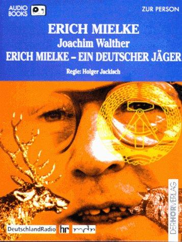 Erich Mielke, Ein deutscher Jäger, 1 Cassette