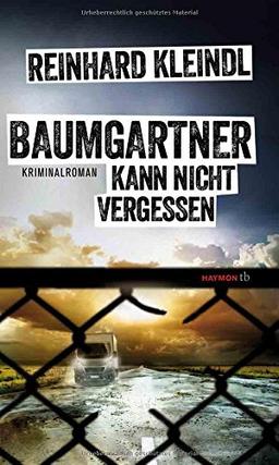 Baumgartner kann nicht vergessen. Kriminalroman (HAYMON TASCHENBUCH)