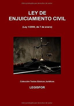 Ley de Enjuiciamiento Civil: 6.ª edición (2018). Colección Textos Básicos Jurídicos