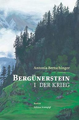 Bergünerstein: I. Der Krieg