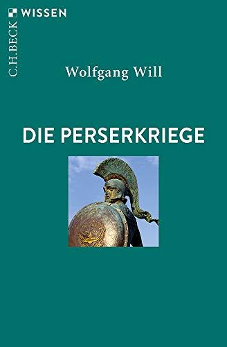 Die Perserkriege (Beck'sche Reihe)