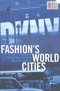 Fashion's World Cities (Cultures of Consumption)