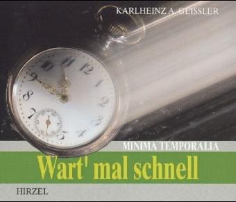 Wart mal schnell, 3 Audio-CDs . Minima Temporalia