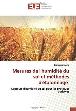 Mesures de l'humidité du sol et méthodes d'étalonnage : Capteurs d'humidité du sol pour les pratiques agricoles