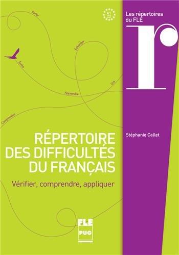 Répertoire des difficultés du français, A1-C2 : vérifier, comprendre, appliquer