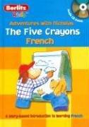 French Berlitz Kids the Five Crayons (Berlitz Kids: Adventures with Nicholas)