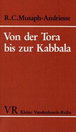 Von der Tora bis zur Kabbala. Eine kurze Einführung in die religiösen Schriften des Judentums