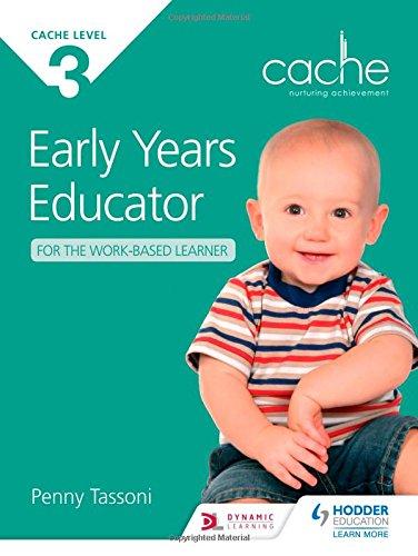 Cache Level 3 Early Years Educator for the Work-Based Learner