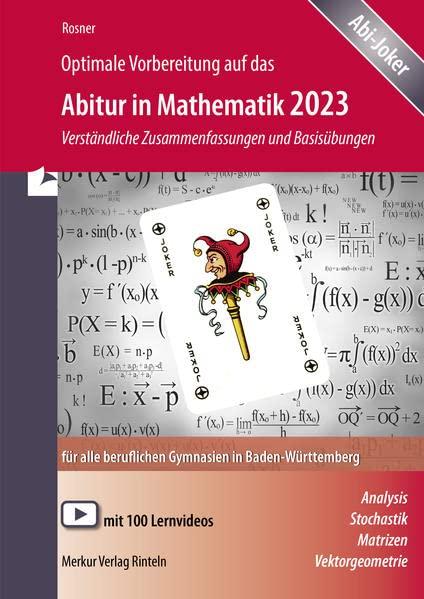 Optimale Vorbereitung auf das Abitur in Mathematik 2023: Verständliche Zusammenfassungen und Basisübungen für alle beruflichen Gymnasien in Baden-Württemberg