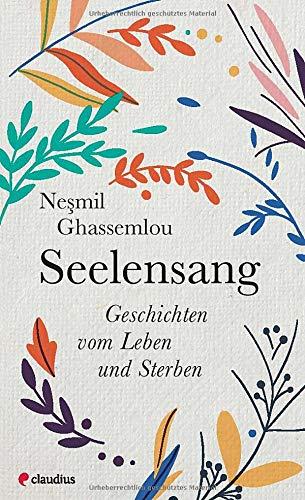 Seelensang: Geschichten vom Leben und Sterben