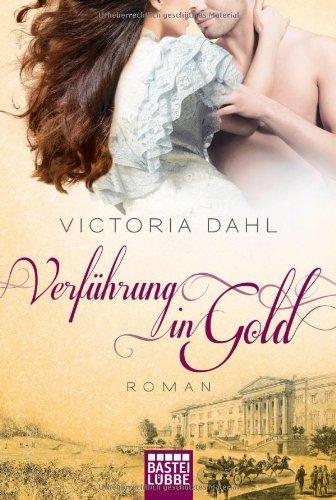 Verführung in Gold: Roman