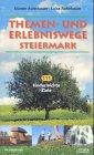 Themen- und Erlebniswege. 111 kinderleichte Ziele in der Steiermark