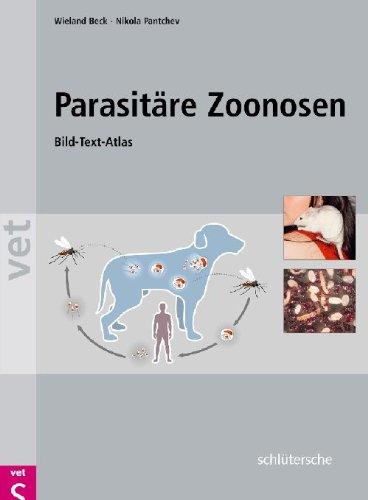 Parasitäre Zoonosen. Bild-Text-Atlas