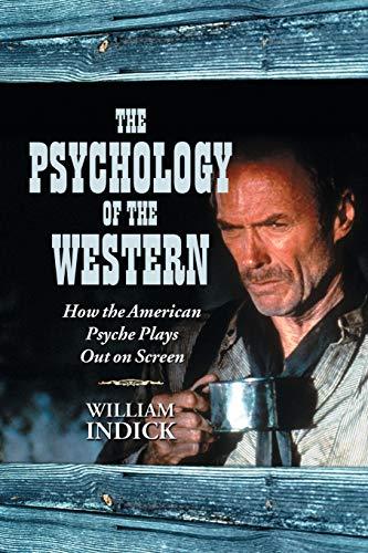 Psychology of the Western: How the American Psyche Plays Out on Screen