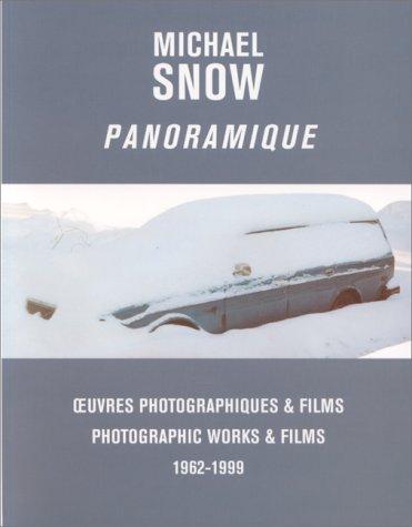 Michael Snow : Panoramique : exposition, Bruxelles, Palais des Beaux-arts, été 1999