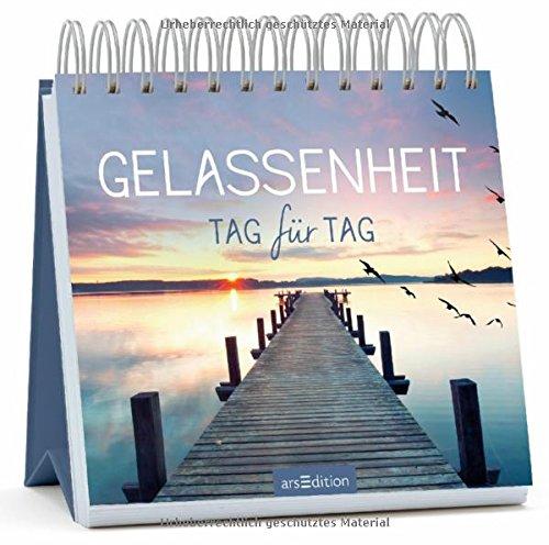 Gelassenheit Tag für Tag