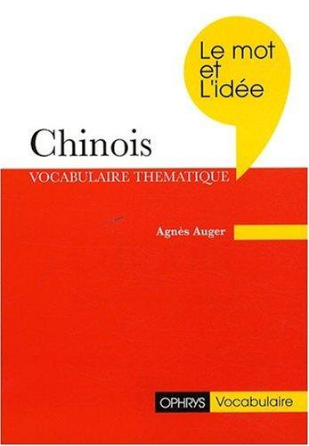 Le mot et l'idée, chinois : révision thématique du vocabulaire