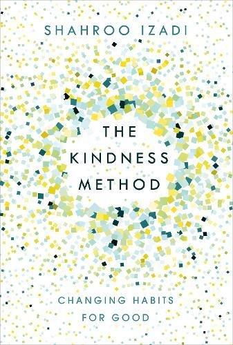 The Kindness Method: Changing Habits for Good