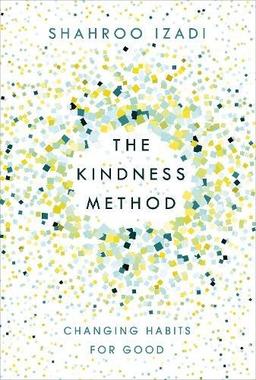 The Kindness Method: Changing Habits for Good