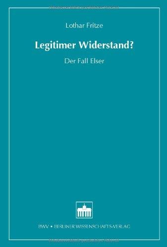 Legitimer Widerstand?: Der Fall Elser