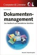 Dokumenten-Management: Konzepte, Techniken und Lösungen