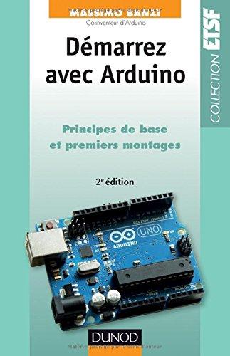 Démarrez avec Arduino : principes de base et premiers montages