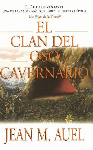 El clan del oso cavernario (Clan of the Cave Bear) (Hijos De la Tierra / Earth's Children, Band 1)