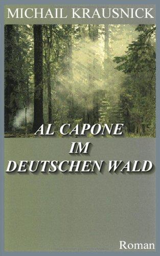 Al Capone im deutschen Wald (Book on Demand)