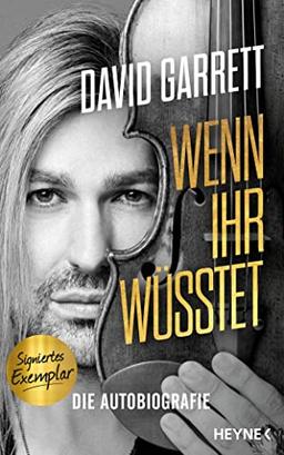 Wenn ihr wüsstet – Handsignierte Ausgabe: Die Autobiografie