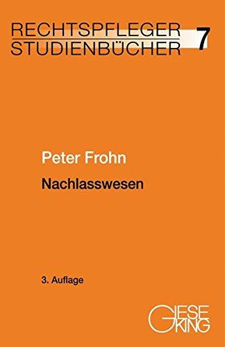 Nachlasswesen (Rechtspfleger-Studienbücher)