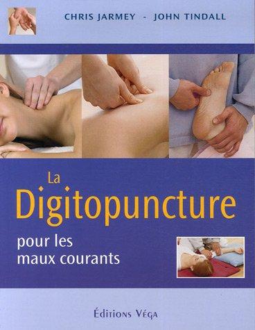 La digitopuncture pour les maux courants