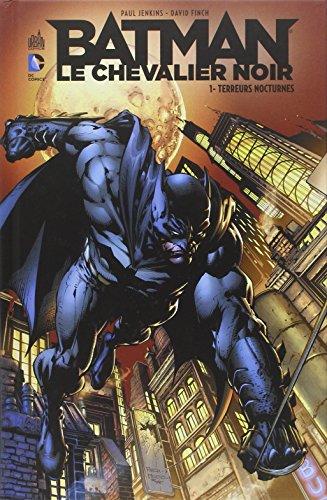 Batman, le chevalier noir. Vol. 1. Terreurs nocturnes