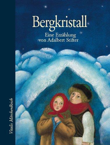 Bergkristall. Eine Erzählung