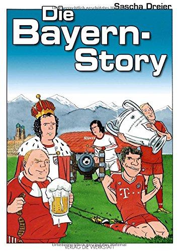 Die Bayern-Story: Ein Geschichts-Comic