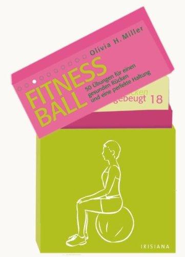 Fitness-Ball: 50 Übungen für einen gesunden Rücken und eine perfekte Haltung. Mit 50 Karten