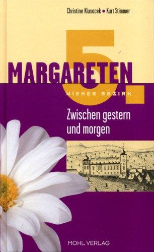 Margareten: Zwischen Gestern und Morgen