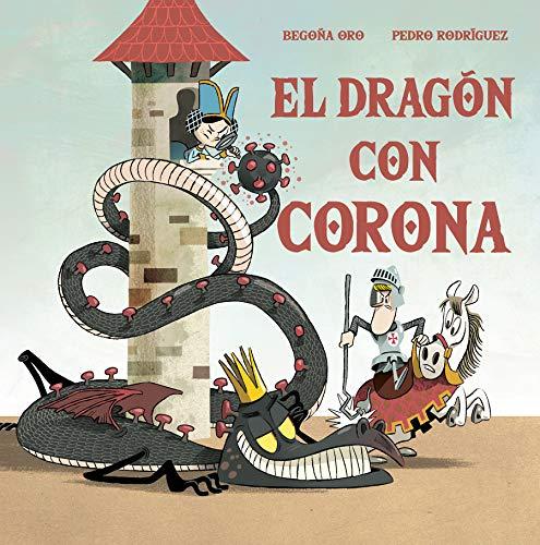 El dragón con corona (Cuentos infantiles)