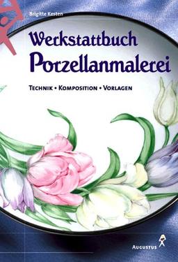 Werkstattbuch Porzellanmalerei