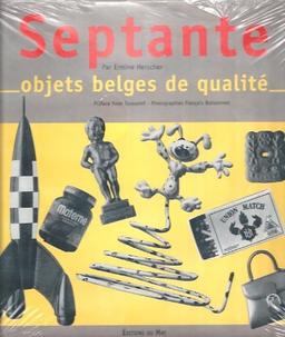 Septante objets belges de qualité