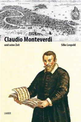 Große Komponisten und ihre Zeit, 25 Bde., Claudio Monteverdi und seine Zeit