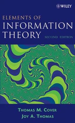 Elements of Information Theory (Wiley Series in Telecommunications and Signal Processing)