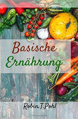 Basische Ernährung: Bringen Sie Ihren Säure-Basen-Haushalt auf Vordermann