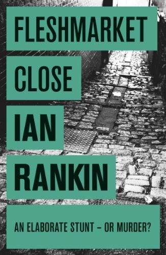 Fleshmarket Close: An Inspector Rebus Novel 15