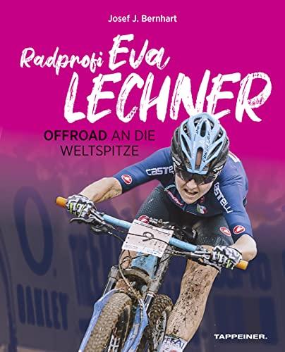 Radprofi Eva Lechner: Offroad an die Weltspitze