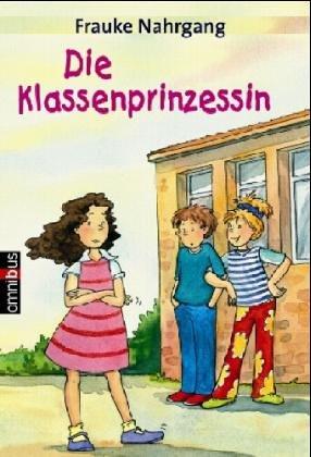 Die Klassenprinzessin.