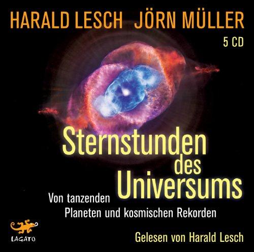 Sternstunden des Universums (5 CDs): Von tanzenden Planeten und kosmischen Rekorden