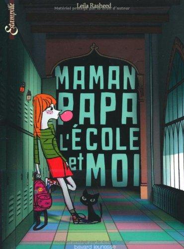 Maman, papa, l'école et moi